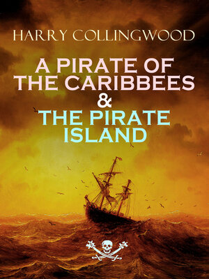 cover image of A PIRATE OF THE CARIBBEES & THE PIRATE ISLAND